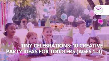 Birthday Party Ideas for Toddlers (Ages 1–3)